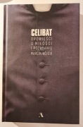 Celibat Opowieści o miłości i pożądaniu Marcin Wójcik