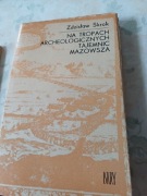 Na tropach archeologicznych Tajemnic Mazowsza