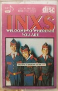 Welcome to Wherever You Are INXS MC Saviton