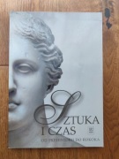 Barbara Osińska - Sztuka i Czas. Od prehistorii do rokoka 