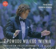 PIOTR RUBIK, ZBIGNIEW KSIĄŻEK - Z POWODU MOJEGO IMIENIA  2CD