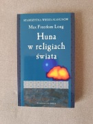 Huna w religiach świata Max Freedom Long