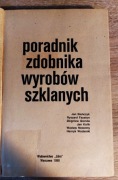 Jan Bieńczyk i inni - Poradnik zdobnika wyrobów szklanych