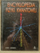 "Encyklopedia Fizyki Kwantowej" - John Gribbin