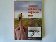 Podstawy architektury krajobrazu. Część 1