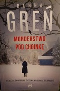 Hanna Greń ,,Morderstwo Pod Choinkę,,