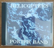 Porter Band, Helicopters CD (nowa)