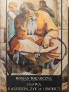 Prawa narodzin życia i śmierci - Roman Tokarczyk