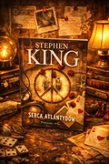 Stephen King - Serca Atlantydów