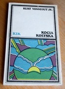 Kurt Vonnegut jr. - KOCIA KOŁYSKA - I wydanie