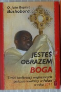 BASHOBORA * Jesteś obrazem Boga