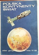 ATLAS  SZKOLNY   POLSKA    KONTYNENTY   ŚWIAT 1983
