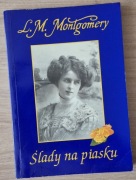 Ślady na piasku Lucy Maud Montgomery 