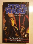 Star Wars NOCE CORUSCANT POGROM JEDI Michael Reaves