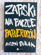 zapiski na paczce papierosów antoni pawlak biografia lata 70 prl