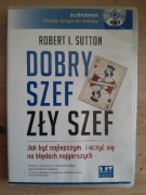 Audiobook Robert I. Sutton, Dobry szef, Zły szef.