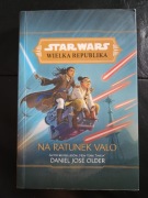 Star Wars: Wielka Republika – Na ratunek Valo (Daniel José Older)