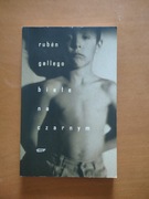 Białe na czarnym Ruben Gallego