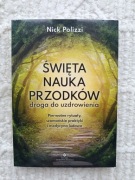 Święta nauka przodków droga do uzdrowienia