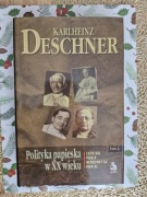 Karlheinz Deschner Polityka papieska w XX wieku 