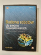 Budowa robotów dla średnio zaawansowanych David Cook