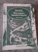 Bruno Schulz - Sklepy cynamonowe. Sanatorium pod klepsydrą 