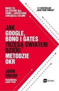 Jak Google, Bono i Gates trzęsą światem OKR Doerr