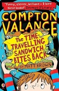 Compton Valance - The Time-travelling Sandwich Bites Back. Matt Brown