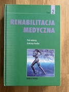 Rehabilitacja medyczna pod red. Kwolka