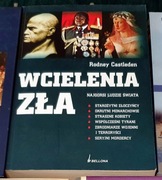 Rodney Castleden „Wcielenia zła - najgorsi ludzie świata”