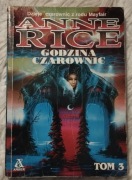 Godzina Czarownic  tom 3  Anne Rice