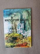 W osłupieniu Krzysztof Galas
