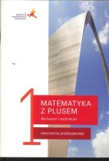 Podręcznik - ćwiczenia - Matematyka z plusem 1 -  GWO - Liceum/Technikum