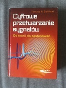 Cyfrowe przetwarzanie sygnałów: Od teorii do zastosowań