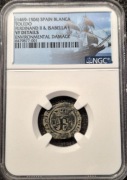 Oryginalna moneta BLANCA z czasów KOLUMBA i INKWIZYCJI - grading NGC