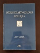 Otolaryngologia dziecięca – Andrew J. Hotaling, James A. Stankiewicz