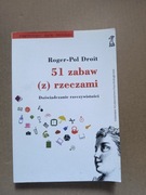 51 zabaw z rzeczami Roger Pol-Droit