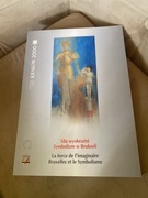 Siła wyobraźni. Symbolizm w Brukseli. Katalog wystawy