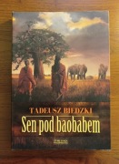 Sen pod baobabem - Tadeusz Biedzki