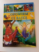 Opowiem Ci bajkę, twarda oprawa, 48 stron