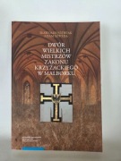 Dwór wielkich mistrzów zakonu krzyżackiego w Malborku