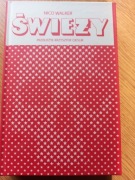 Nico Walker "Świeży"