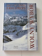 MILTON FRIEDMAN Wolny Wybór - Nowa