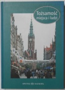 Tożsamość miejsca i ludzi