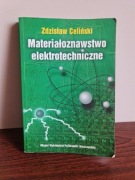 Zdzisław Celiński Materiałoznawstwo elektrotechniczne