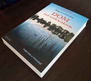 DOM NAD ROZLEWISKIEM Małgorzata Kalicińska 2006 Literatura Obyczajowa