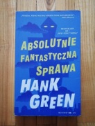 książka "Absolutnie fantastyczna sprawa" Hank Green 