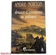ŚWIAT CZAROWNIC W PUŁAPCE Andre Norton 