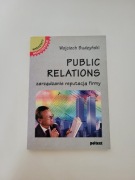 Public Relations Zarządzanie reputacją firmy - Wojciech Budzyński