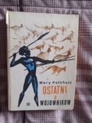 Ostatni z wojowników – Mary Patchett